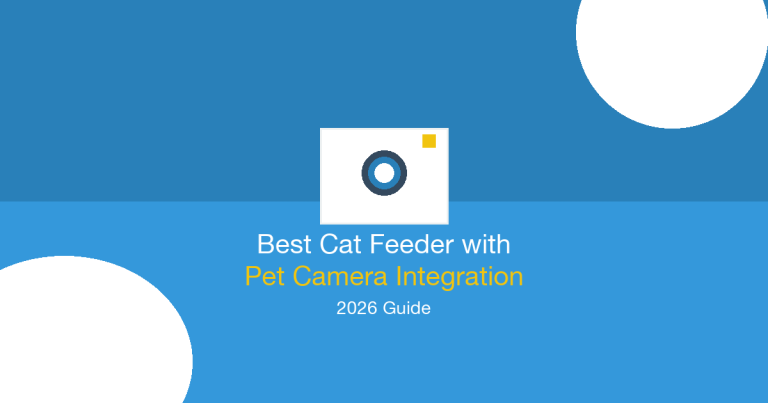 Best cat feeder with pet camera integration comparison guide featuring Wyze, Eufy and Furbo compatible models